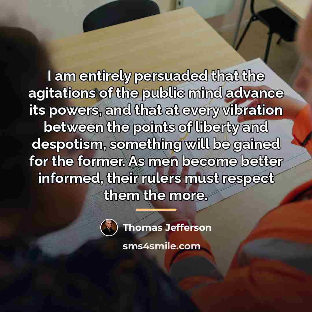 “I am entirely persuaded that the agitations of the public…” quote by Thomas Jefferson