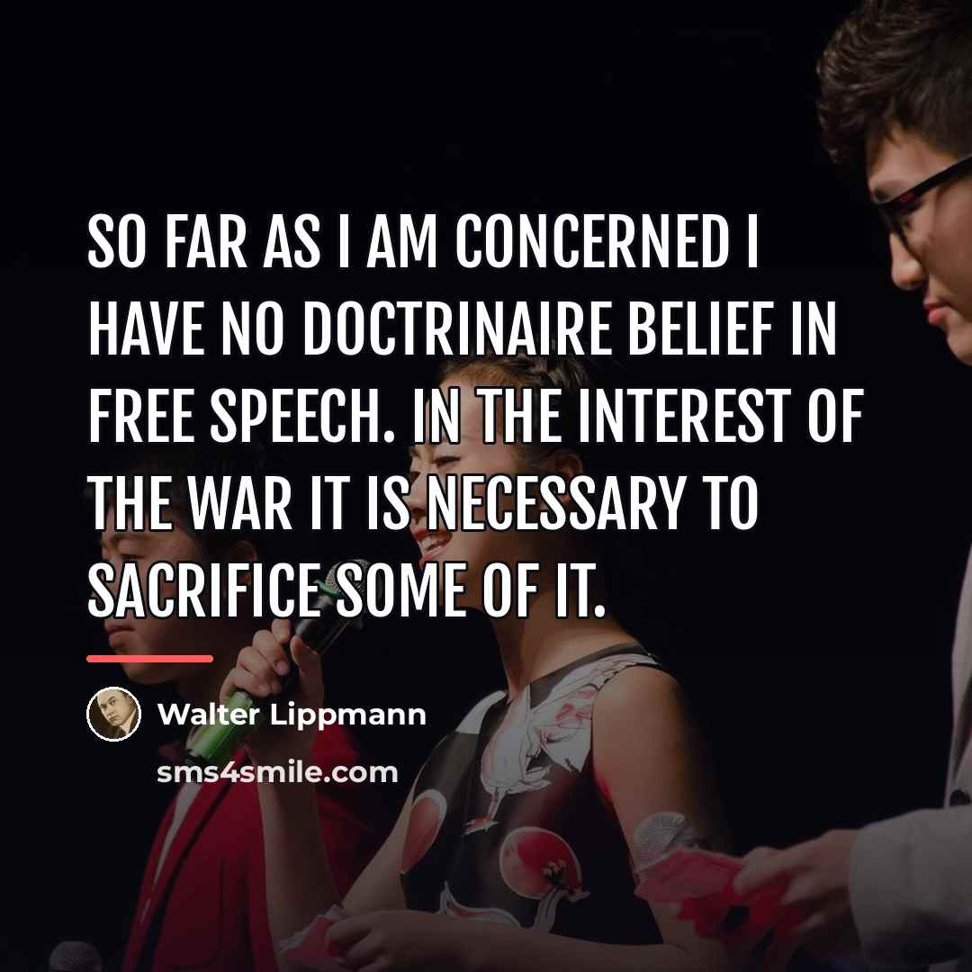 “So far as I am concerned I have no doctrinaire…” quote by Walter Lippmann