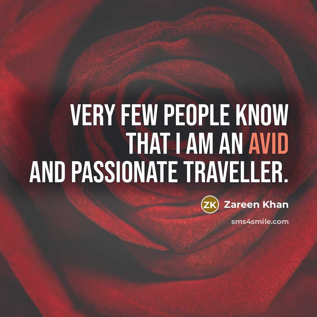“Very few people know that I am an avid and…” quote by Zareen Khan