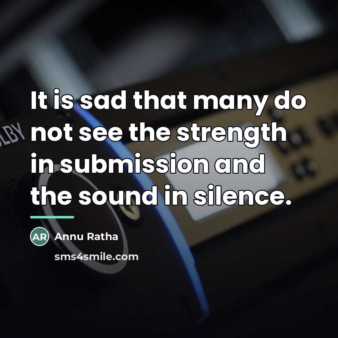 “It is sad that many do not see the strength…” quote by Annu Ratha