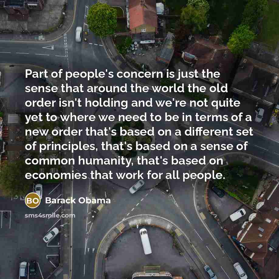“Part of people's concern is just the sense that around…” quote by Barack Obama