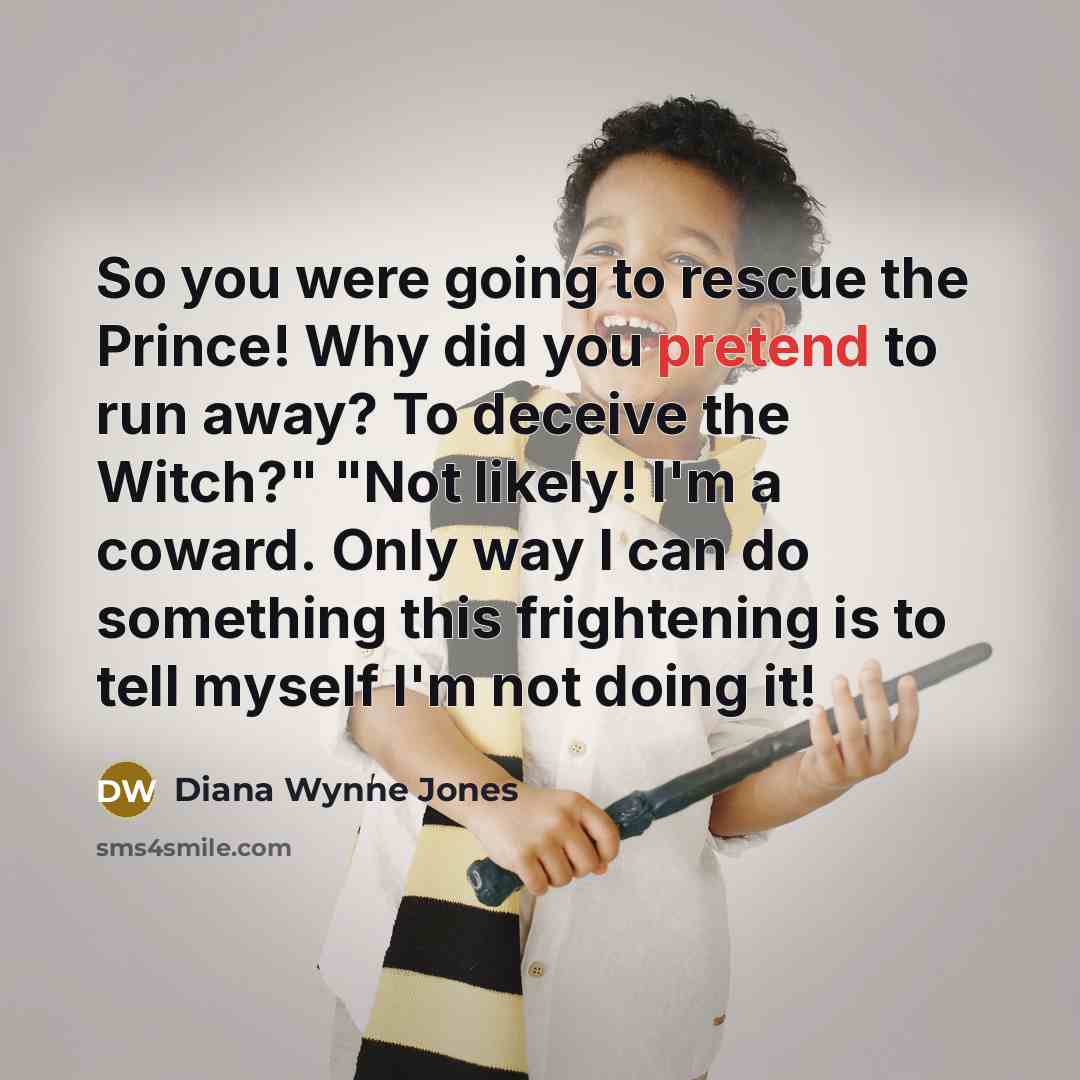 “So you were going to rescue the Prince! Why did…” quote by Diana Wynne Jones