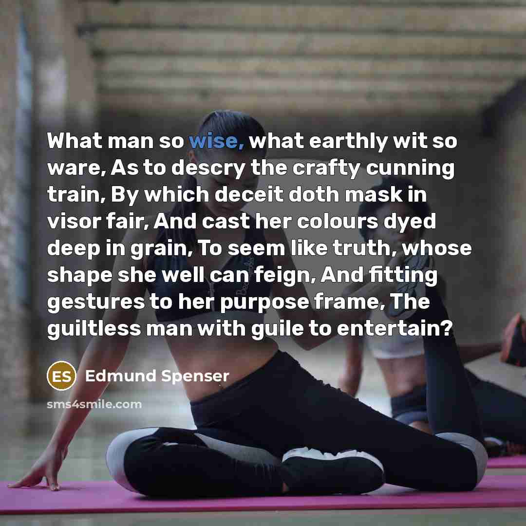 “What man so wise, what earthly wit so ware, As…” quote by Edmund Spenser