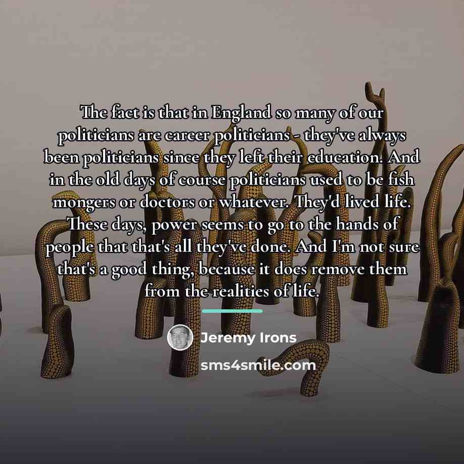 “The fact is that in England so many of our…” quote by Jeremy Irons