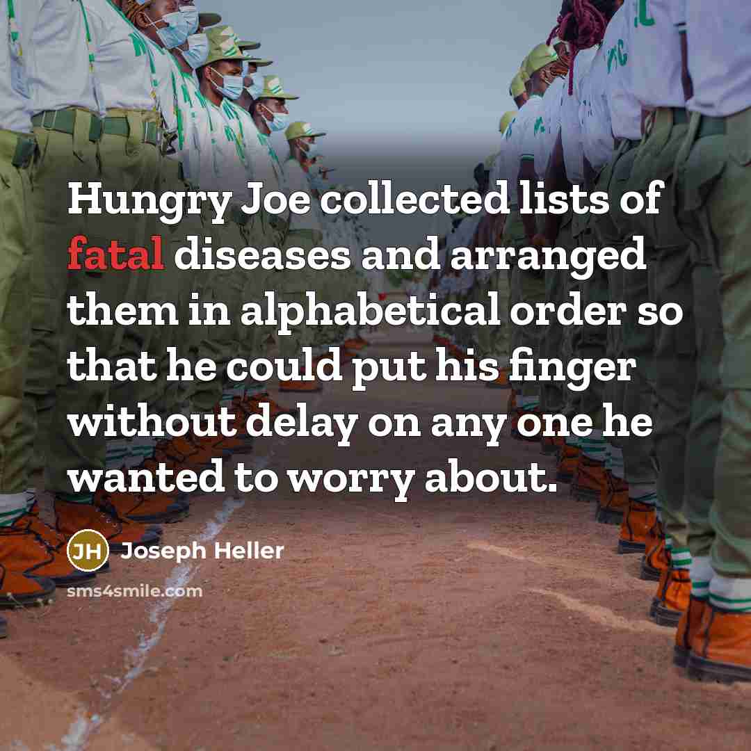 “Hungry Joe collected lists of fatal diseases and arranged them…” quote by Joseph Heller