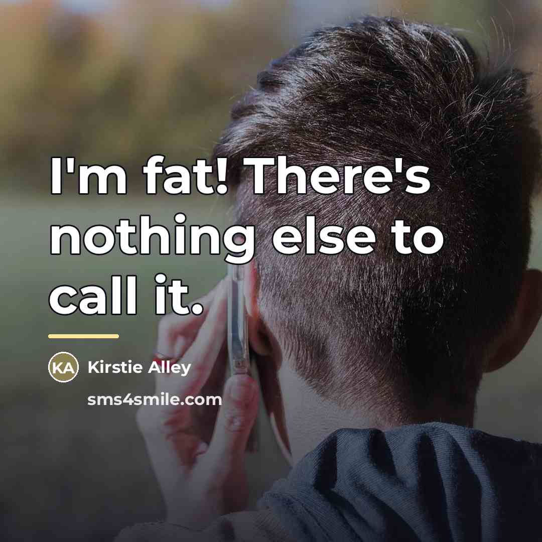 “I'm fat! There's nothing else to call it.…” quote by Kirstie Alley