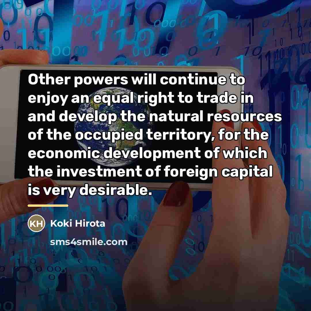 “Other powers will continue to enjoy an equal right to…” quote by Koki Hirota