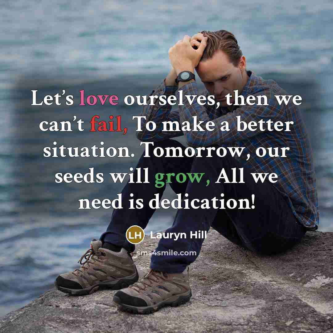 “Let’s love ourselves, then we can’t fail, To make a…” quote by Lauryn Hill