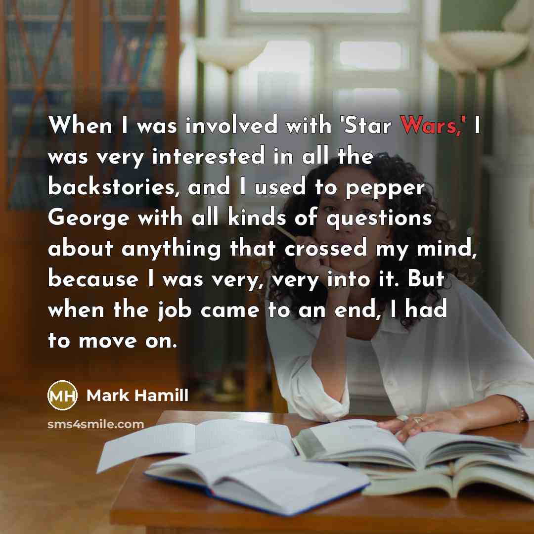 “When I was involved with 'Star Wars,' I was very…” quote by Mark Hamill