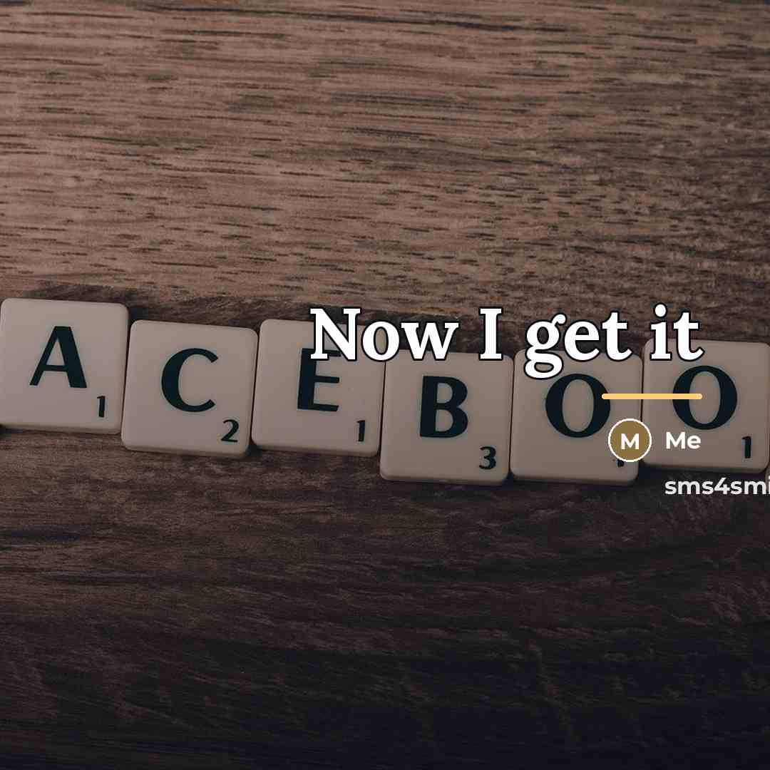 “Now I get it…” quote by Me