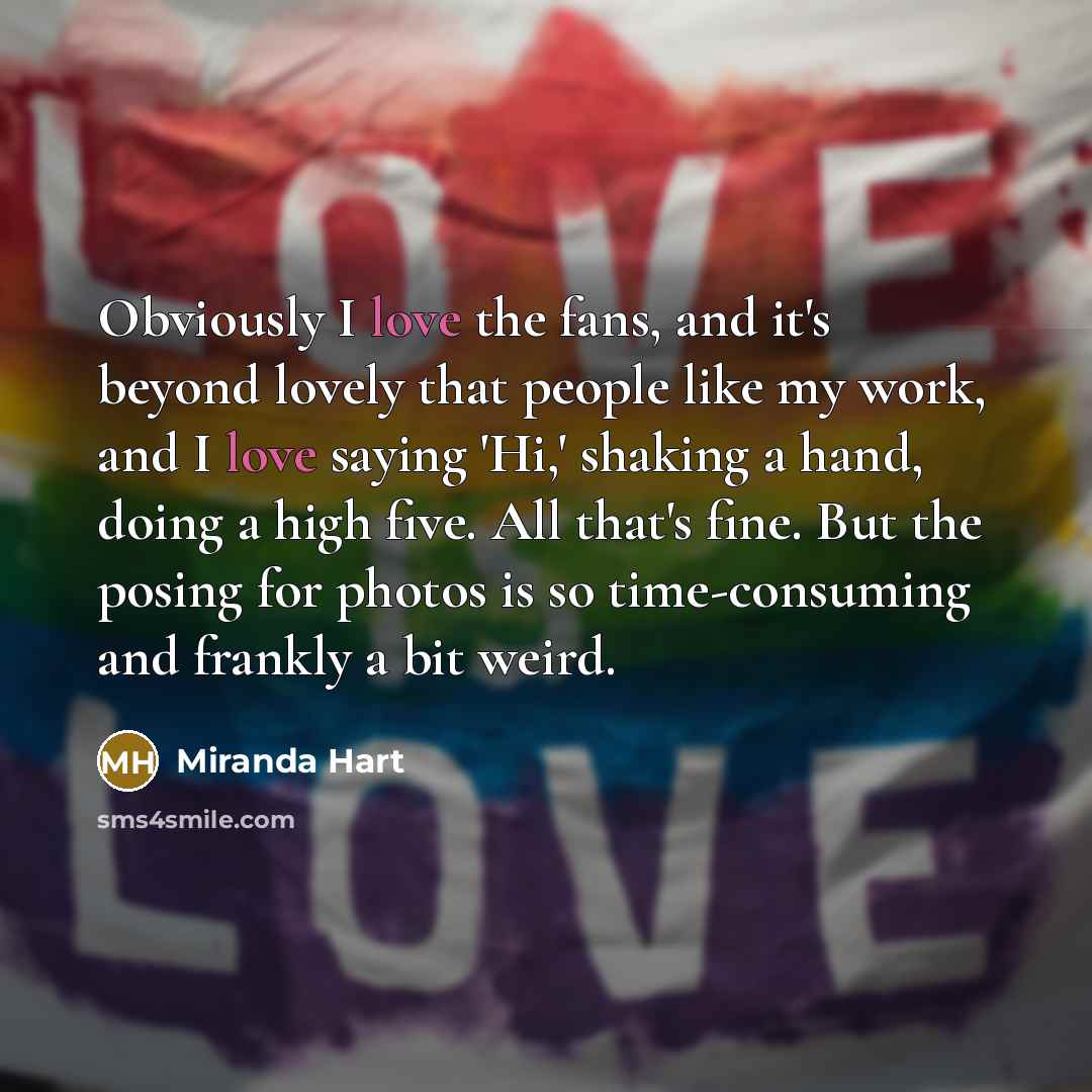 “Obviously I love the fans, and it's beyond lovely that…” quote by Miranda Hart