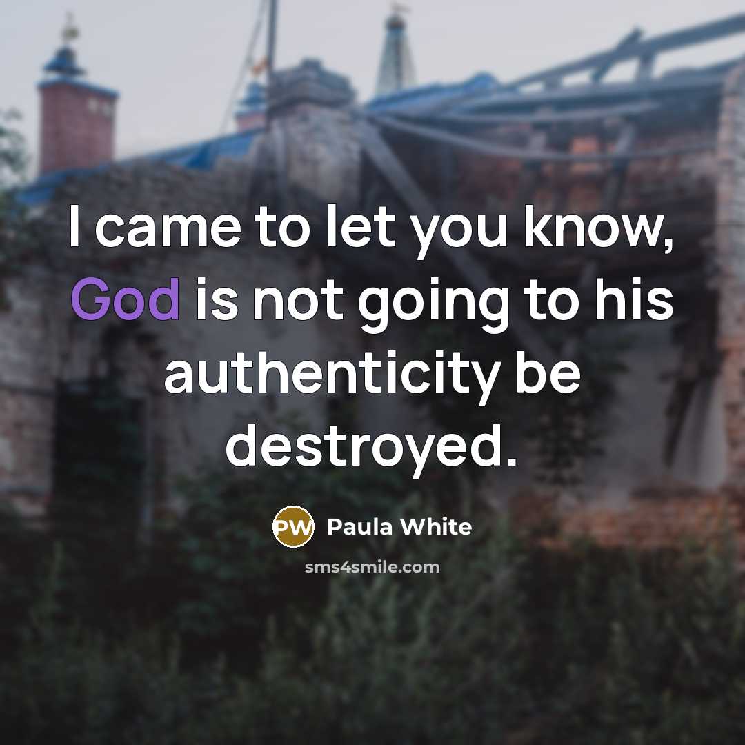 “I came to let you know, God is not going…” quote by Paula White