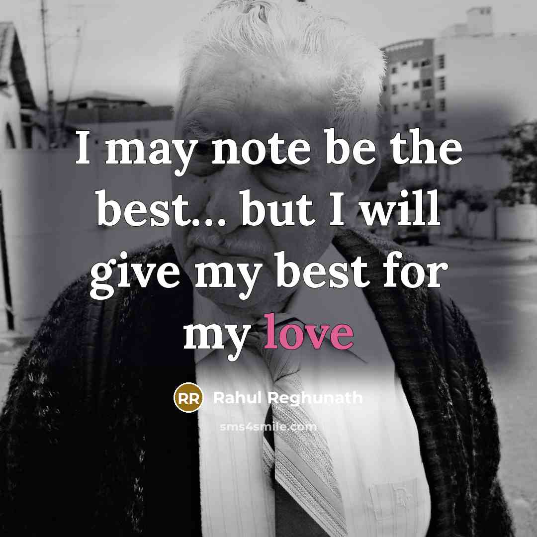 “I may note be the best.... but I will give…” quote by Rahul Reghunath