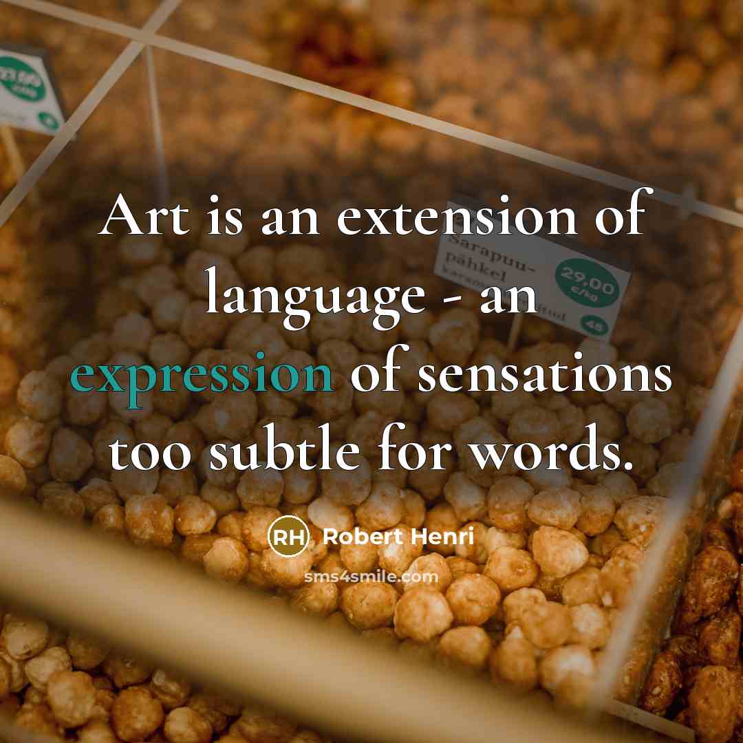 “Art is an extension of language - an expression of…” quote by Robert Henri