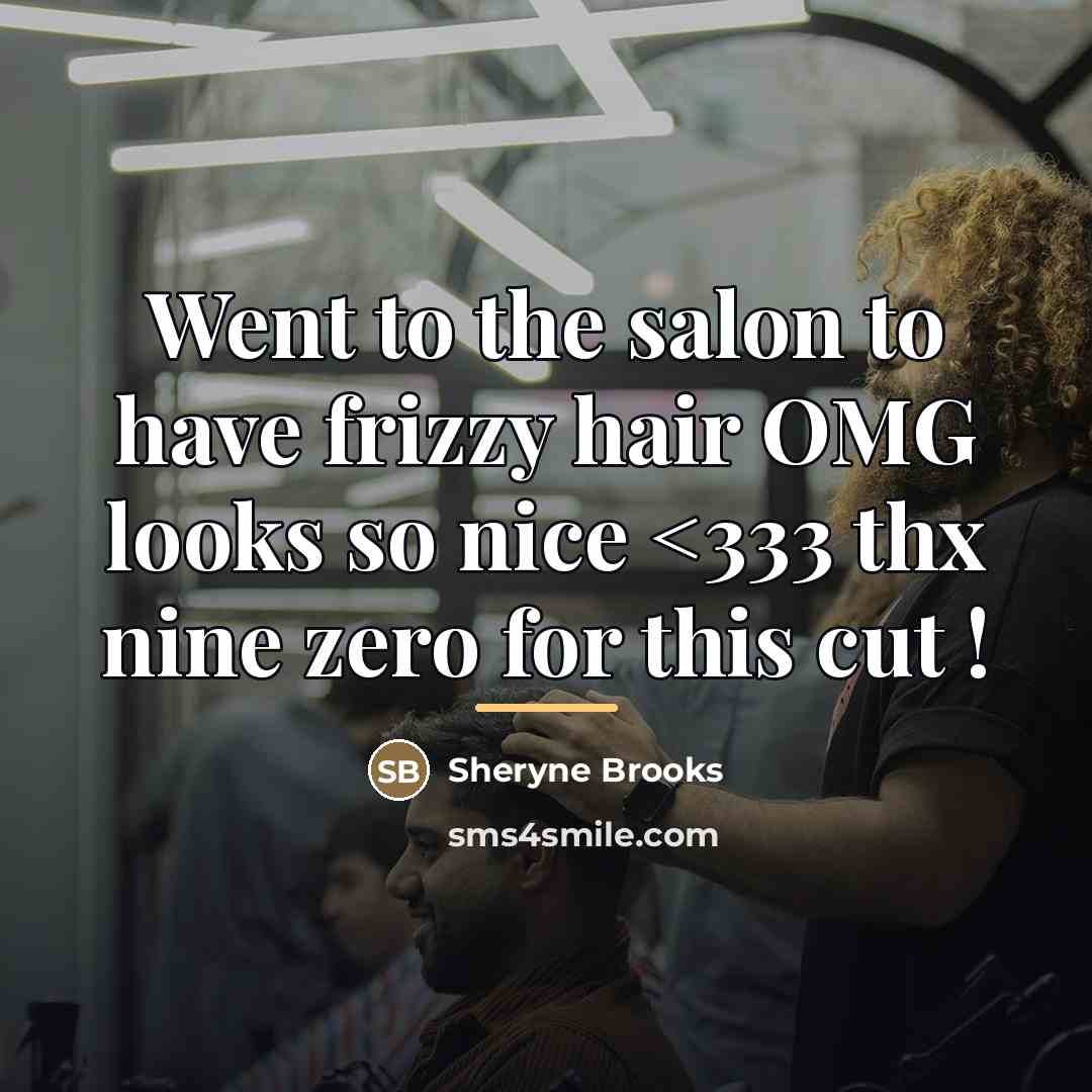 “Went to the salon to have frizzy hair OMG looks…” quote by Sheryne Brooks