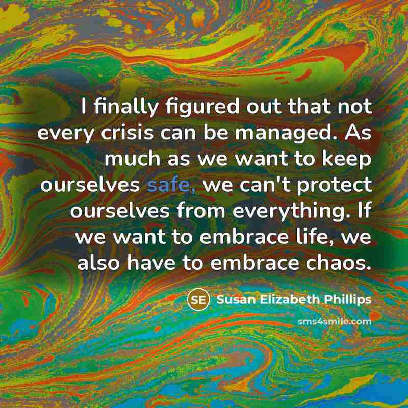 “I finally figured out that not every crisis can be…” quote by Susan Elizabeth Phillips