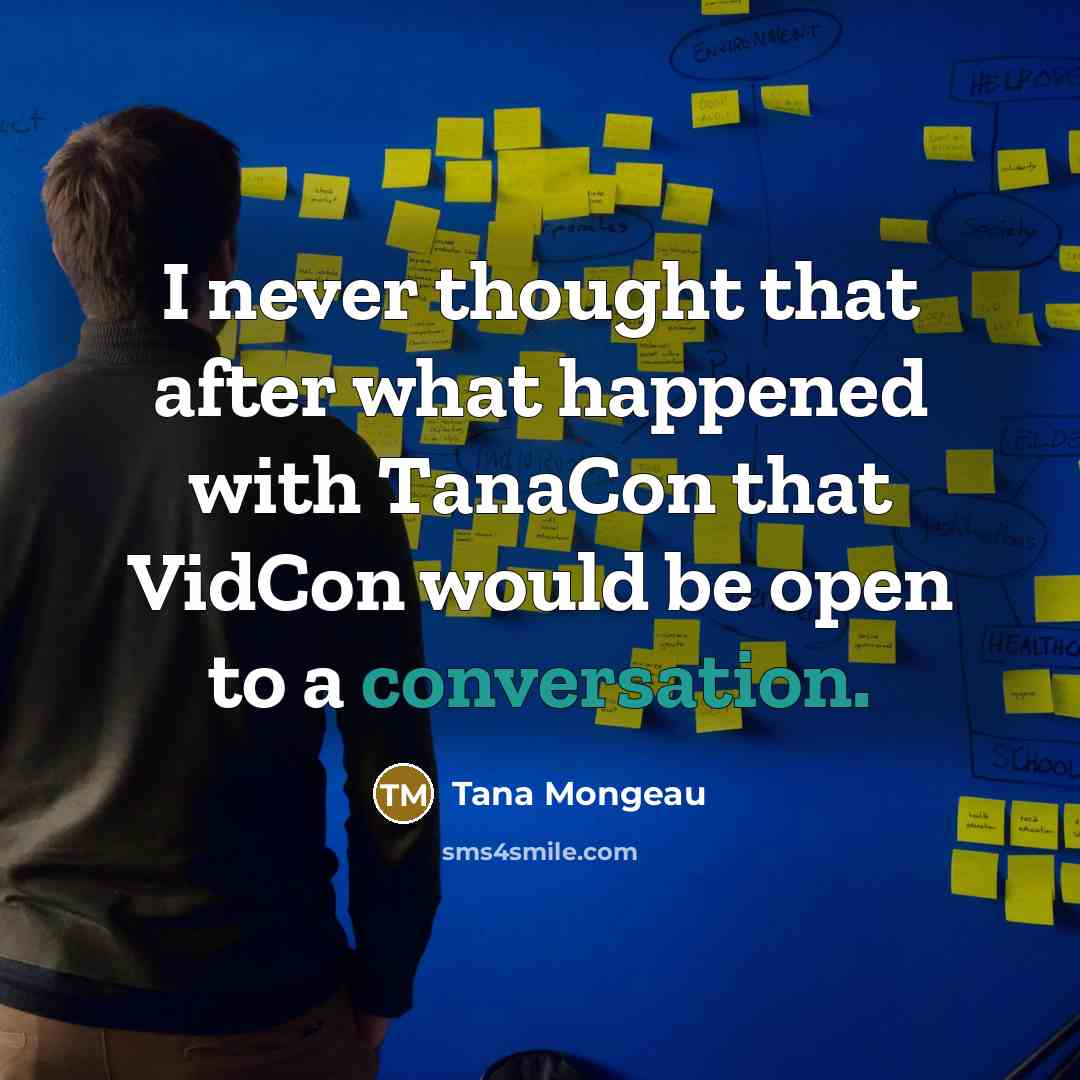 “I never thought that after what happened with TanaCon that…” quote by Tana Mongeau