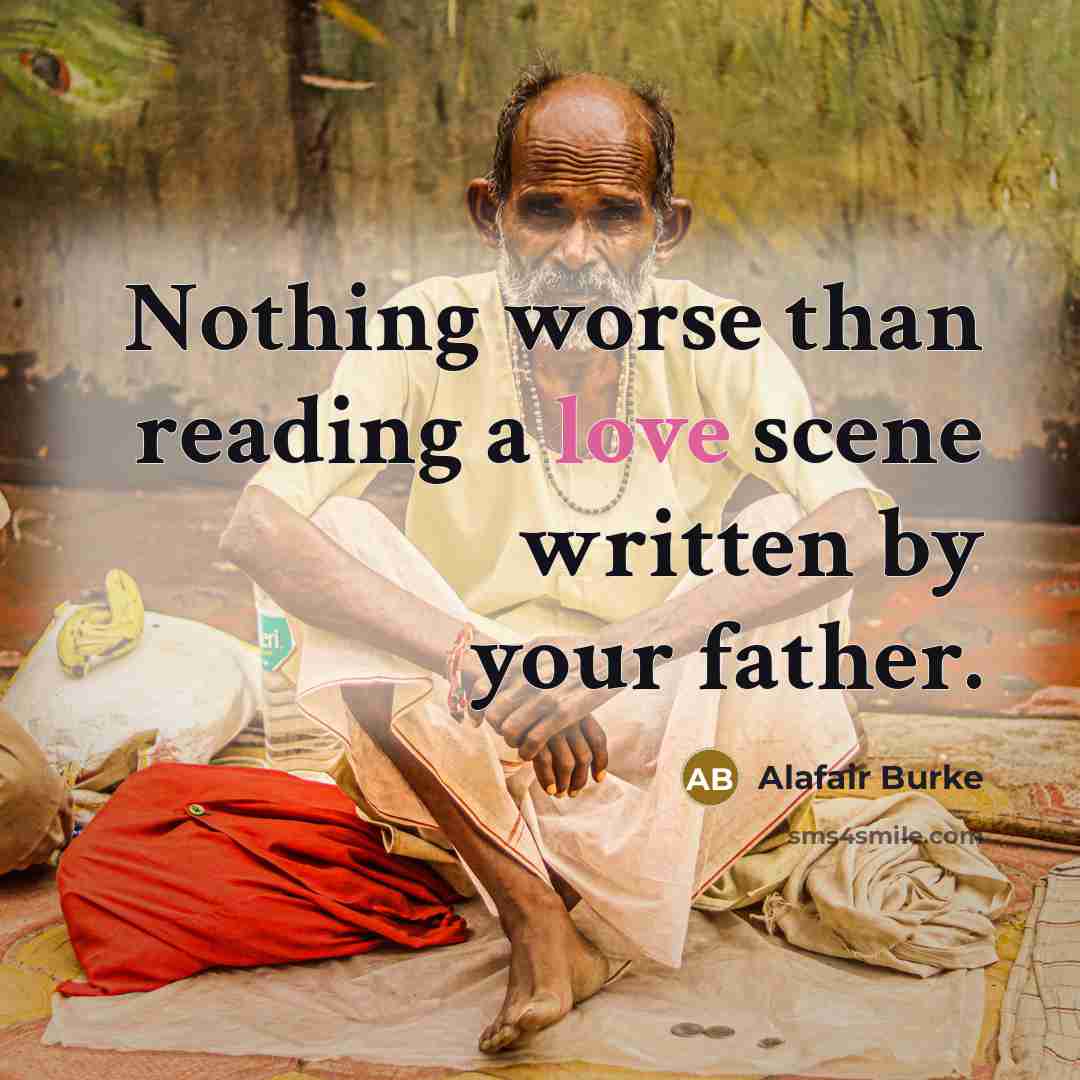 “Nothing worse than reading a love scene written by your…” quote by Alafair Burke
