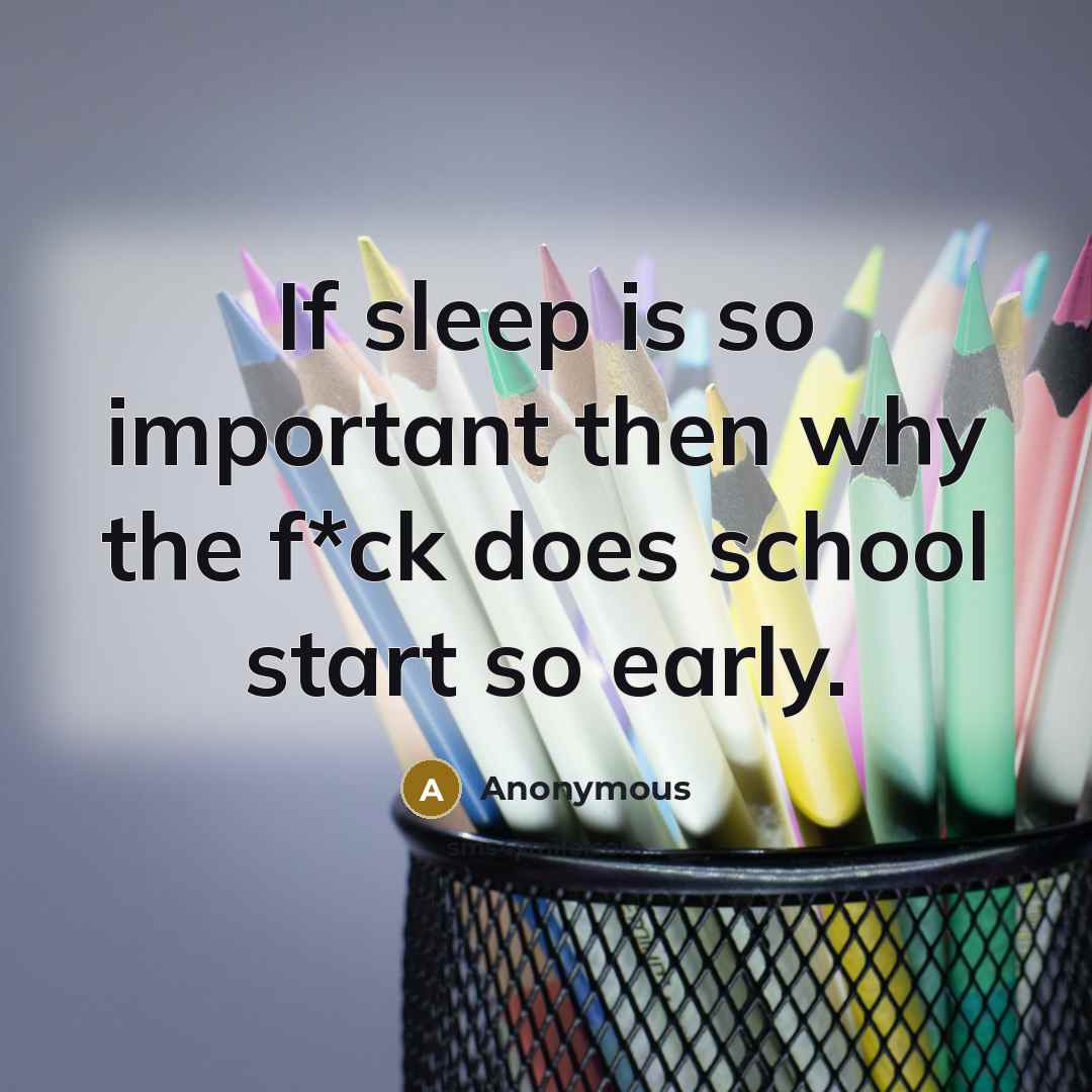 “If sleep is so important then why the f*ck does…” quote by Anonymous