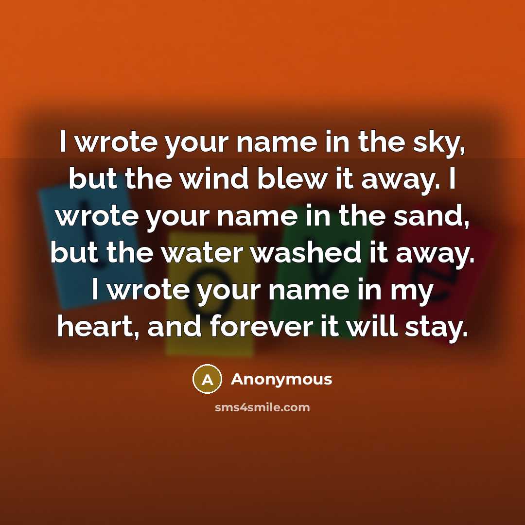 “I wrote your name in the sky, but the wind…” quote by Anonymous