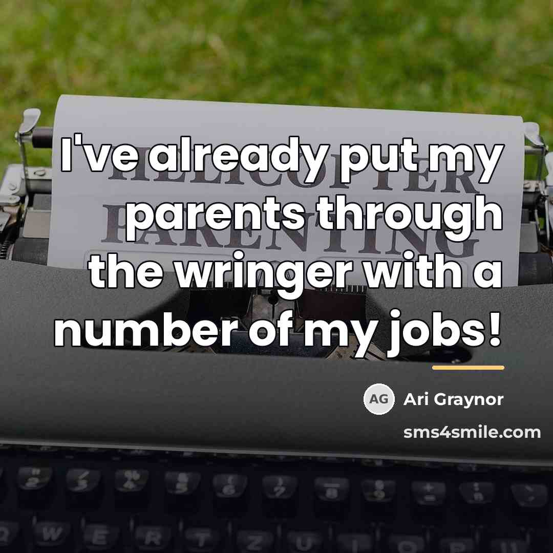 “I've already put my parents through the wringer with a…” quote by Ari Graynor
