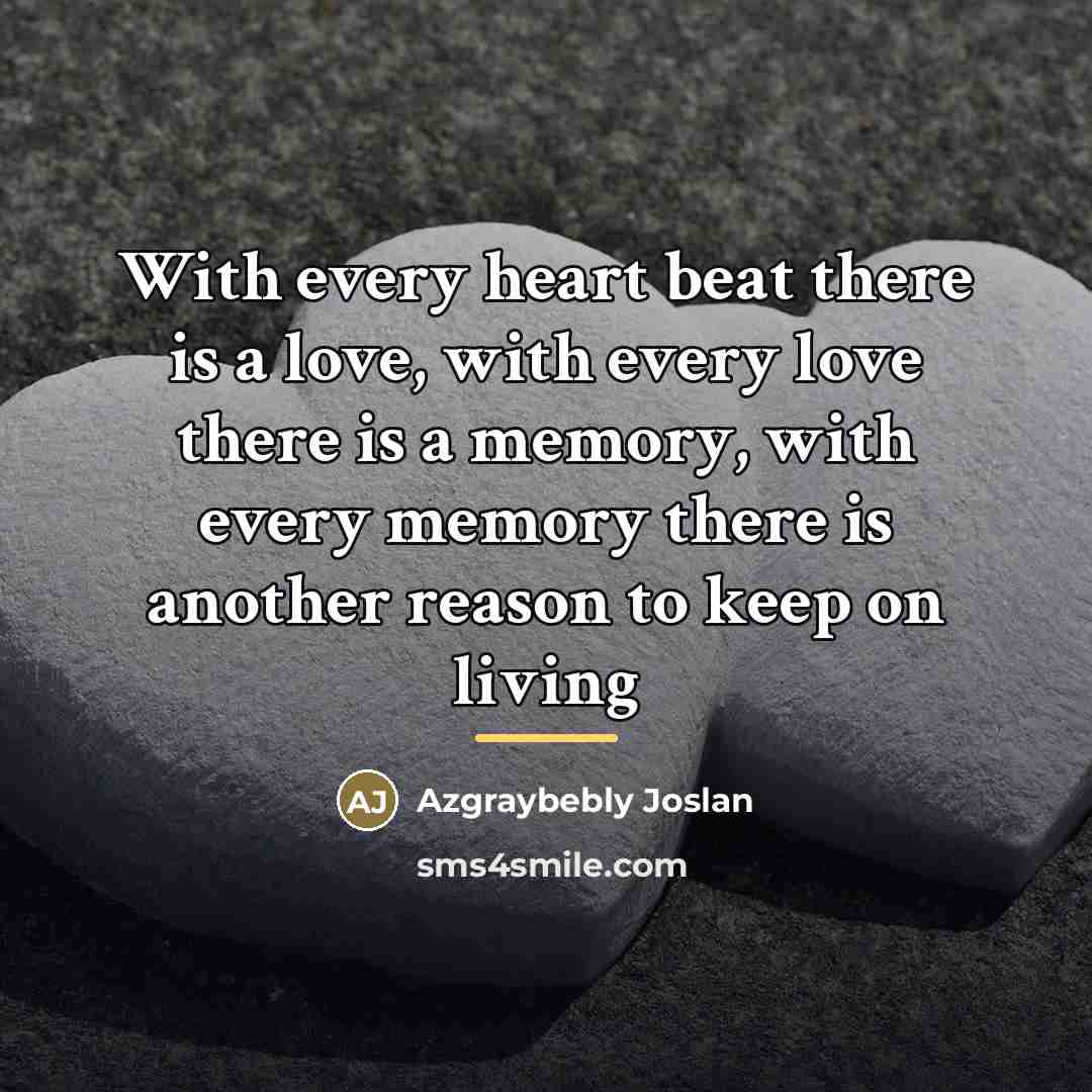 “With every heart beat there is a love, with every…” quote by Azgraybebly Joslan