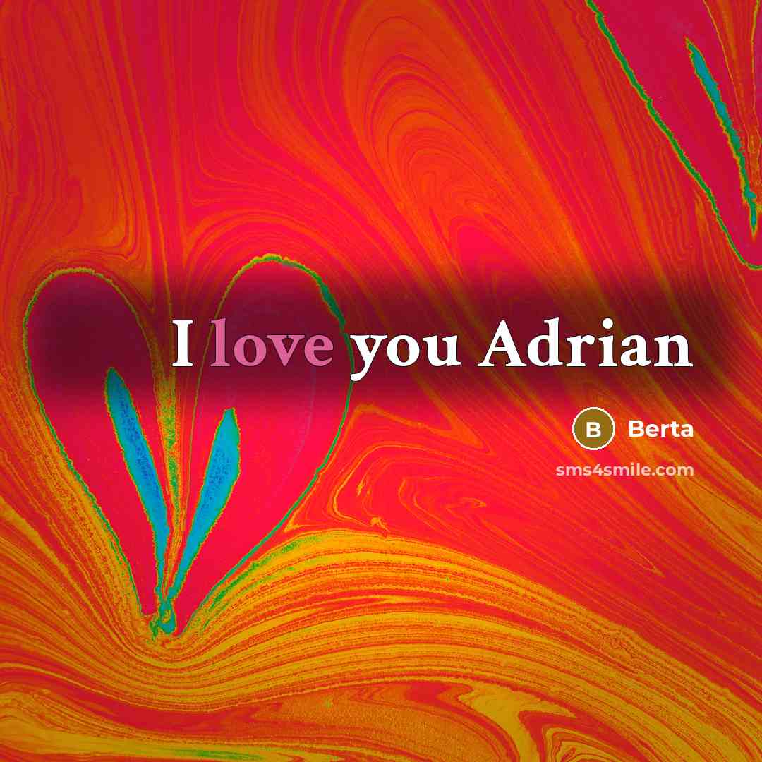 “I love you Adrian” quote by Berta