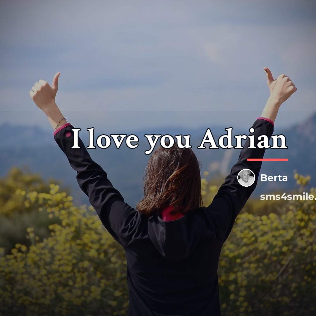 “I love you Adrian…” quote by Berta