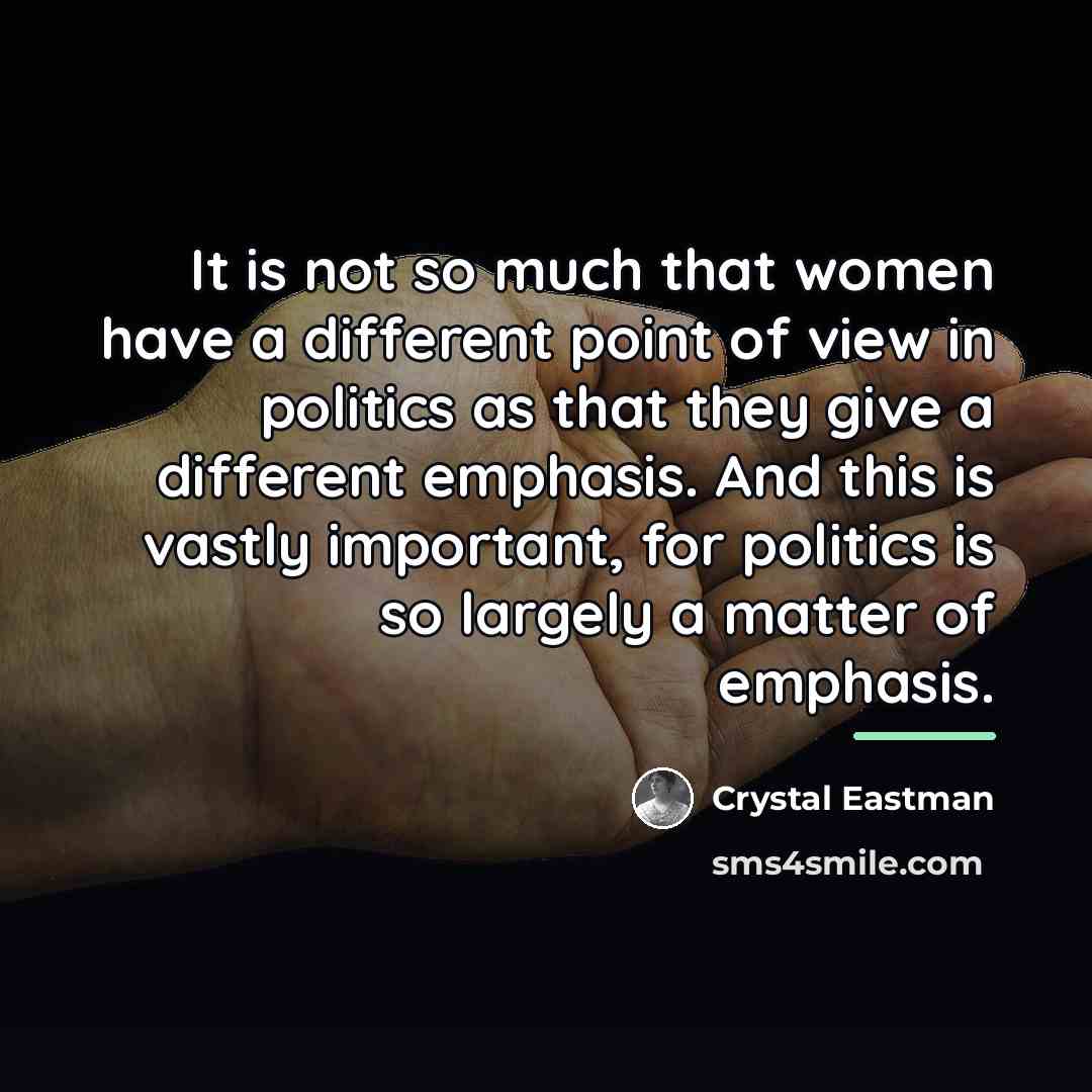 “It is not so much that women have a different…” quote by Crystal Eastman