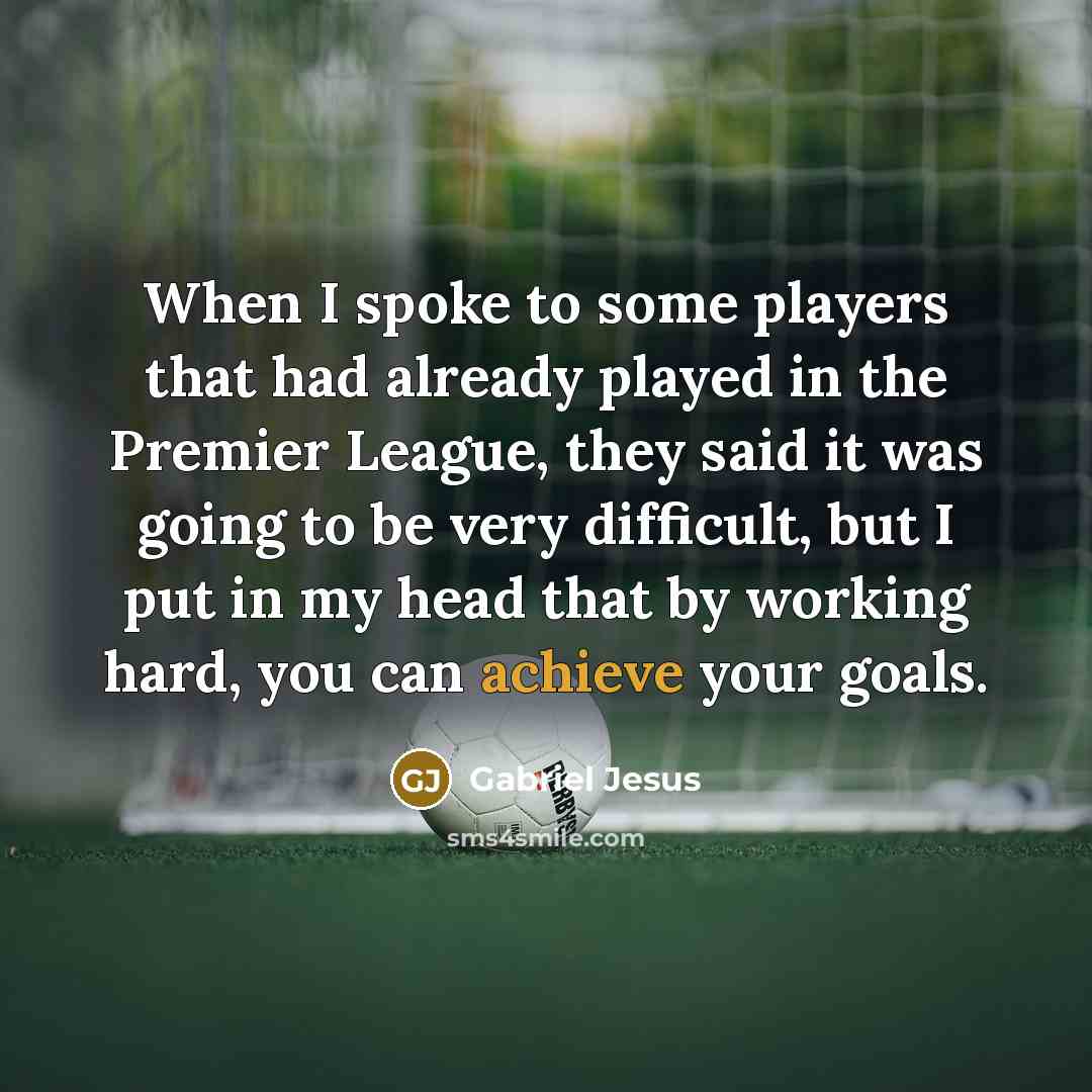 “When I spoke to some players that had already played…” quote by Gabriel Jesus