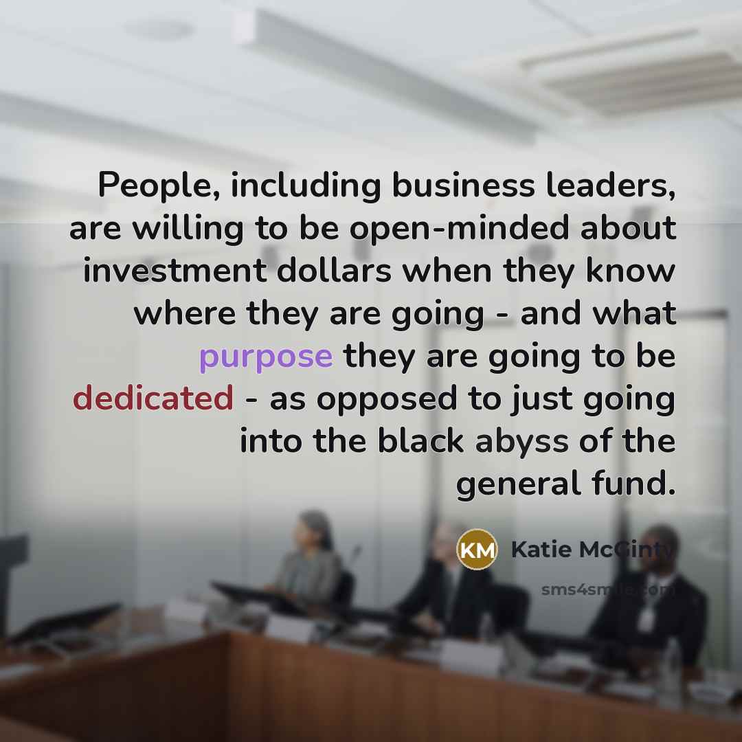 “People, including business leaders, are willing to be open-minded about…” quote by Katie McGinty