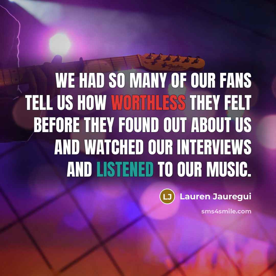 “We had so many of our fans tell us how…” quote by Lauren Jauregui