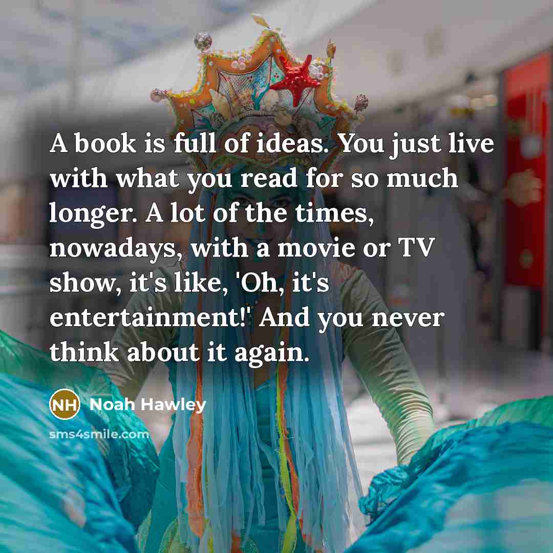 “A book is full of ideas. You just live with…” quote by Noah Hawley