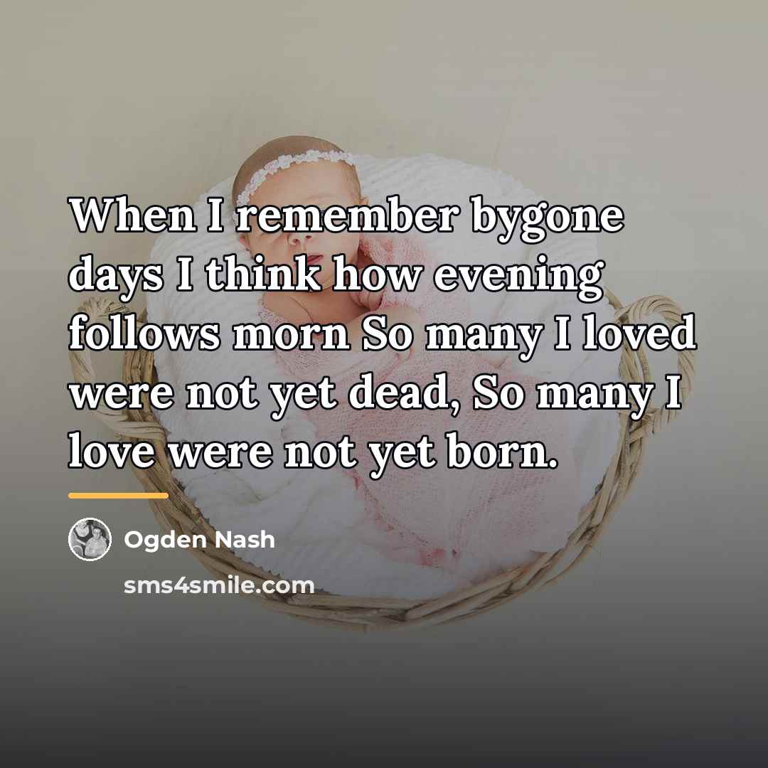 “When I remember bygone days I think how evening follows…” quote by Ogden Nash