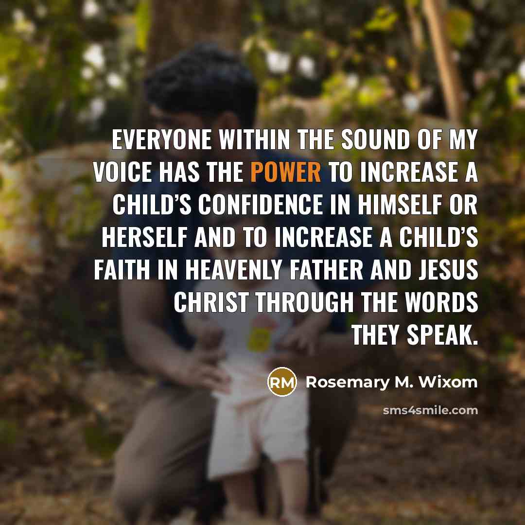 “Everyone within the sound of my voice has the power…” quote by Rosemary M. Wixom