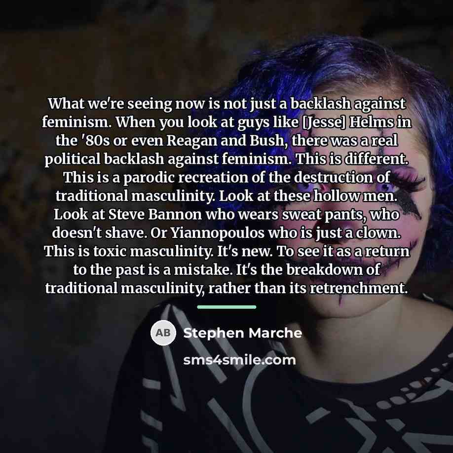 “What we're seeing now is not just a backlash against…” quote by Stephen Marche