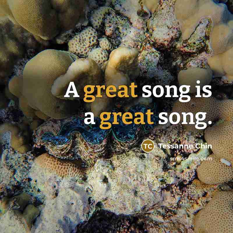 “A great song is a great song.…” quote by Tessanne Chin
