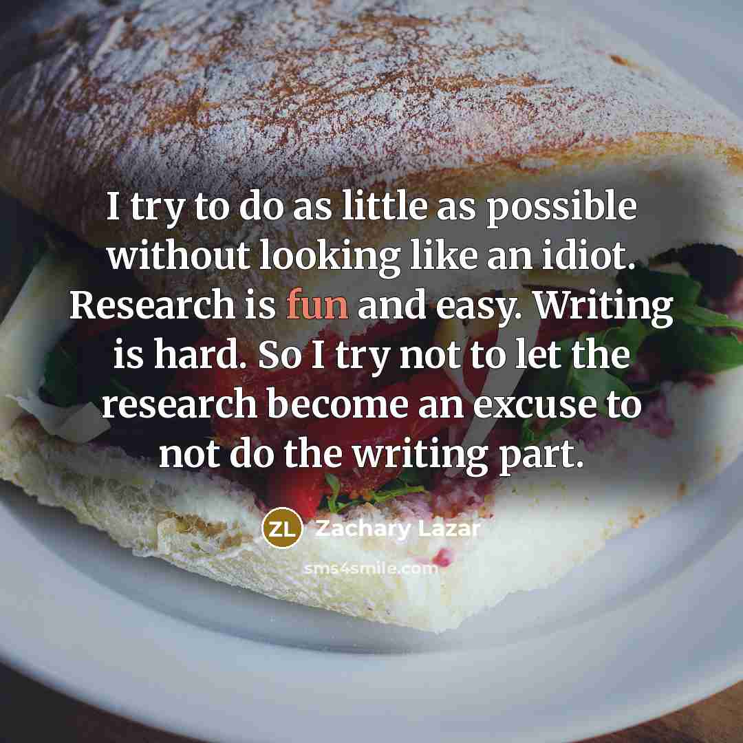 “I try to do as little as possible without looking…” quote by Zachary Lazar