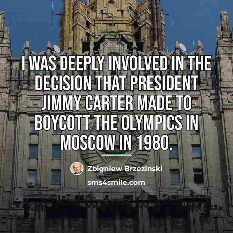 “I was deeply involved in the decision that President Jimmy…” quote by Zbigniew Brzezinski