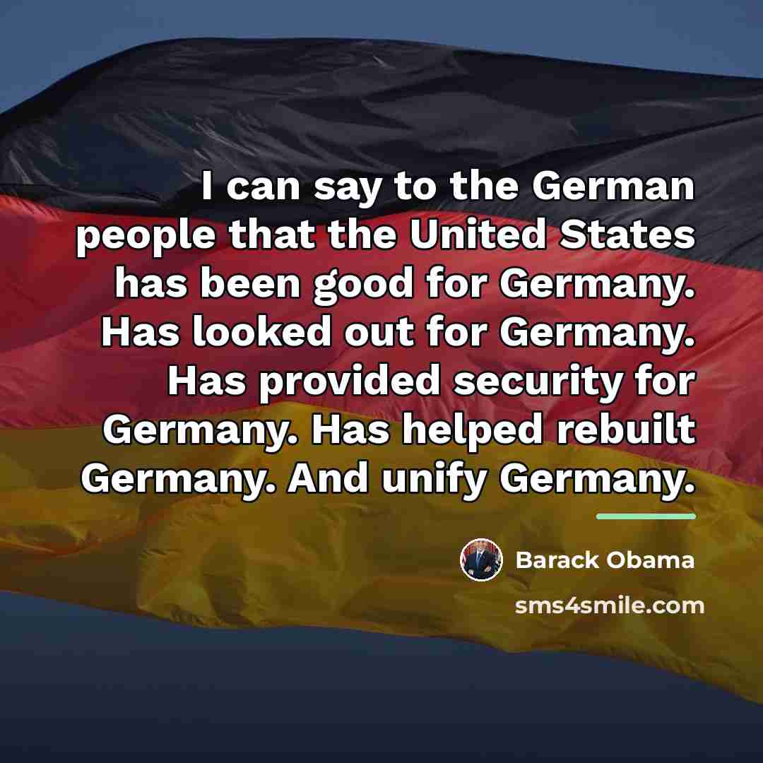 “I can say to the German people that the United…” quote by Barack Obama