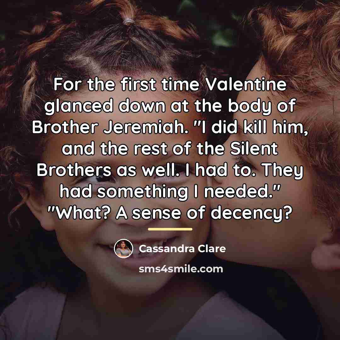 “For the first time Valentine glanced down at the body…” quote by Cassandra Clare