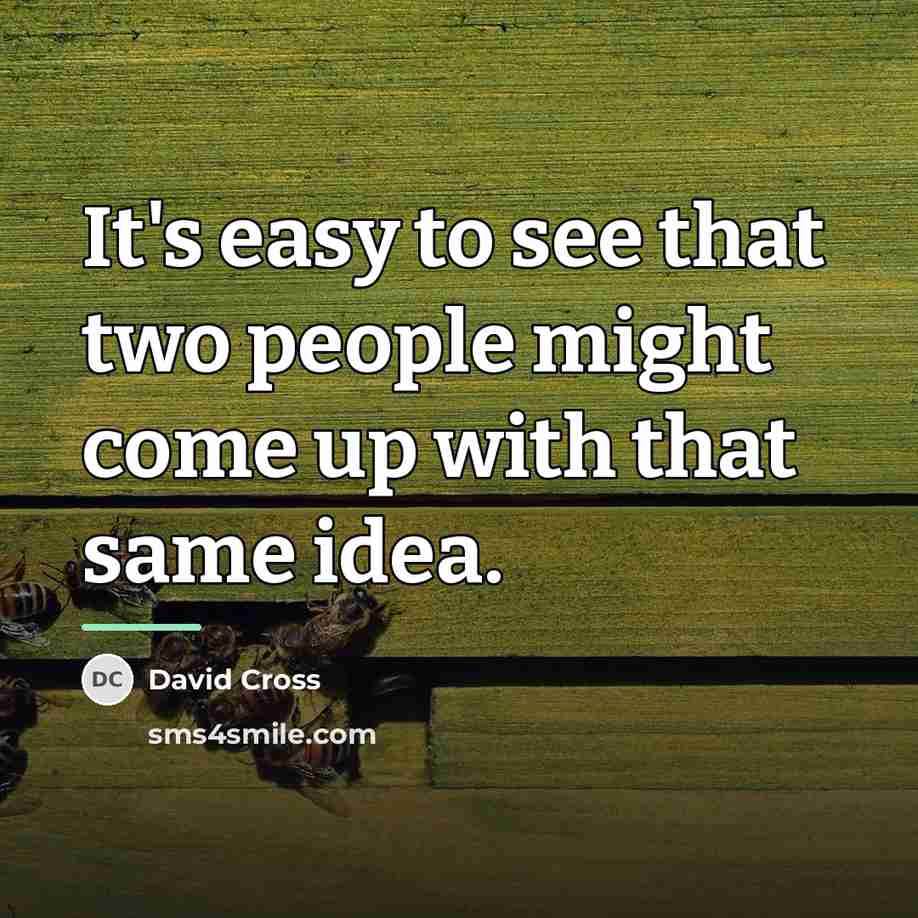 “It's easy to see that two people might come up…” quote by David Cross