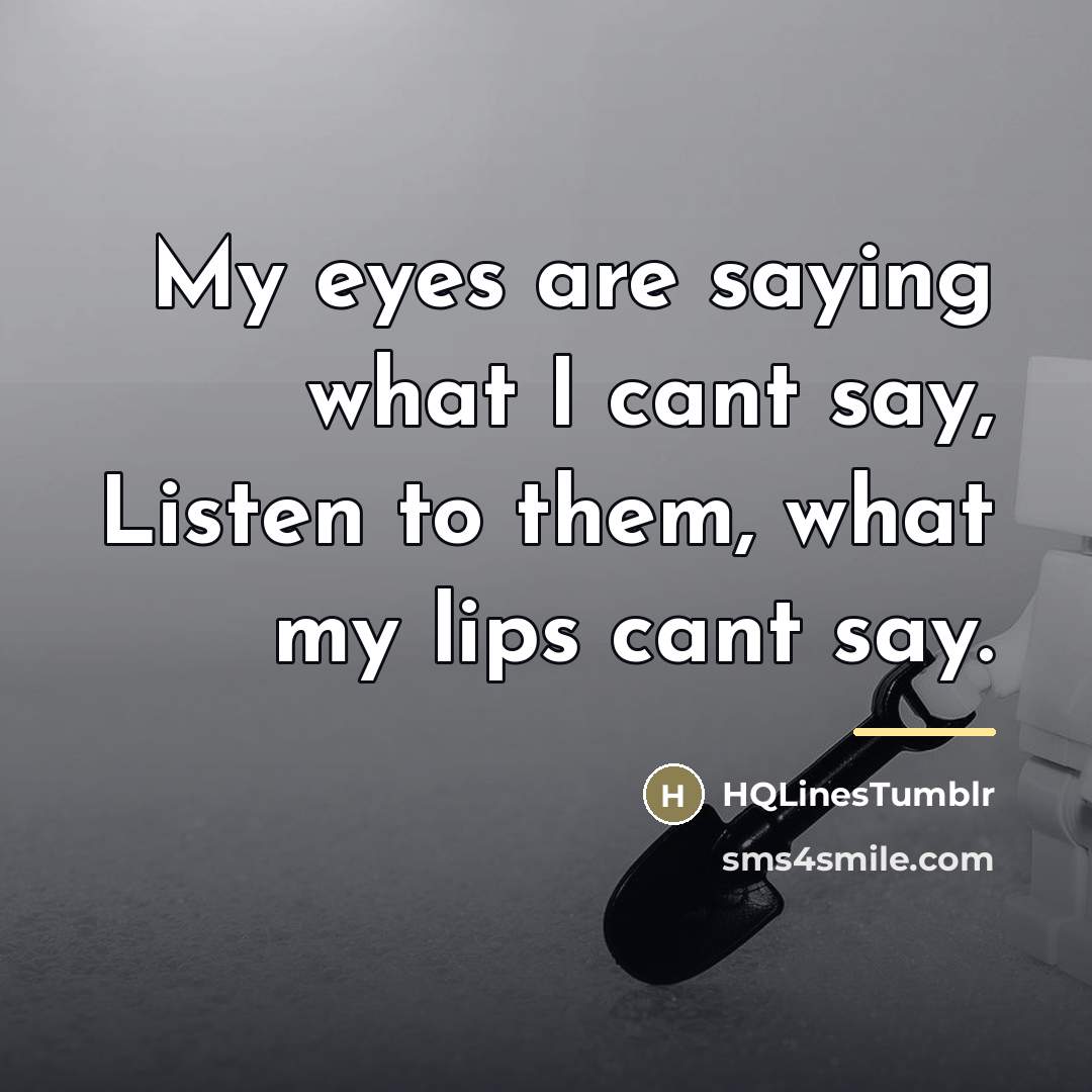 “My eyes are saying what I cant say, Listen to…” quote by HQLinesTumblr