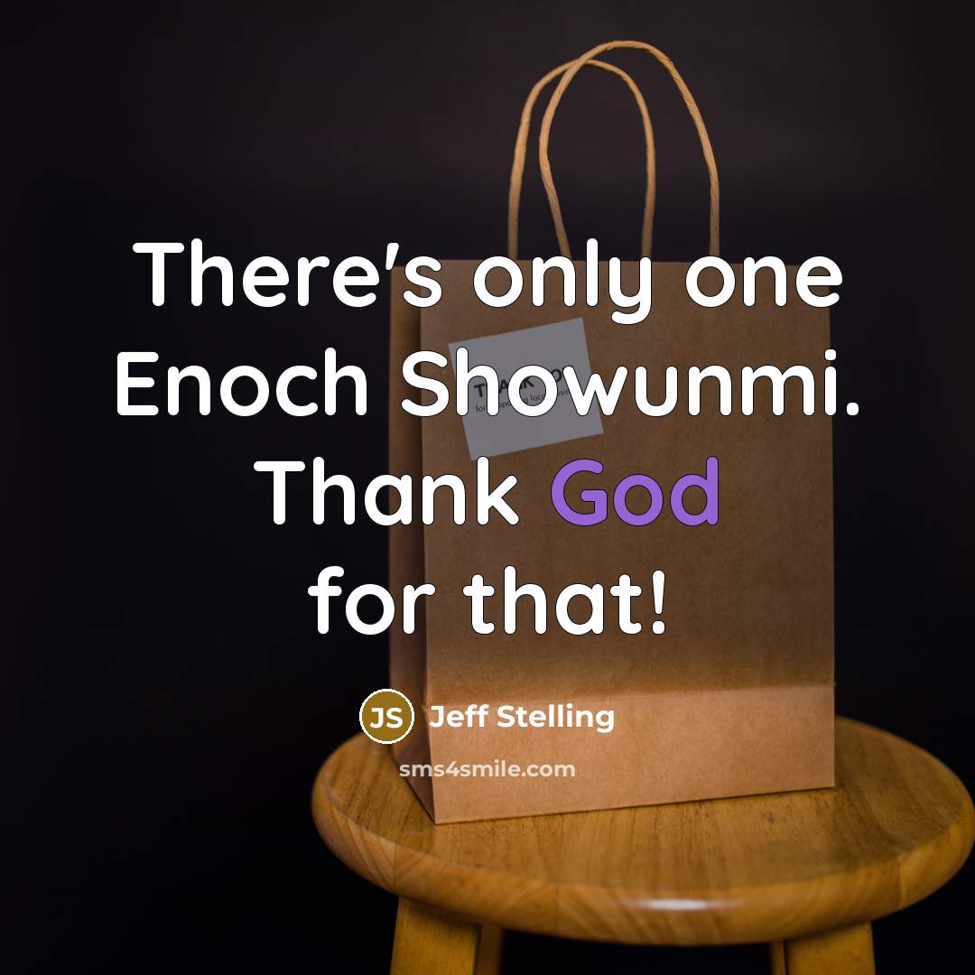 “There's only one Enoch Showunmi. Thank God for that!…” quote by Jeff Stelling