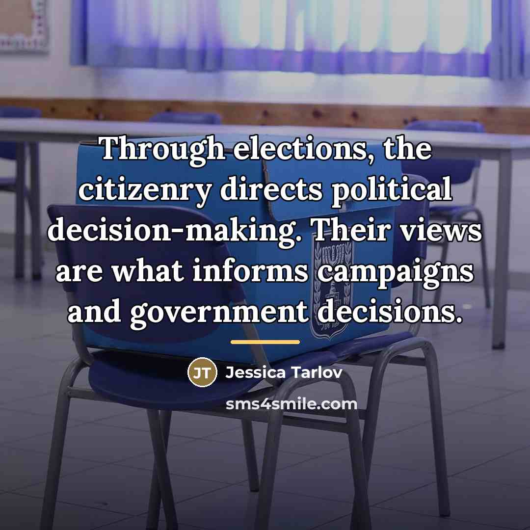 “Through elections, the citizenry directs political decision-making. Their views are…” quote by Jessica Tarlov