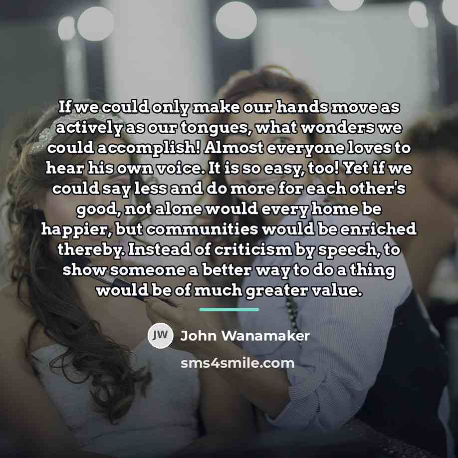 “If we could only make our hands move as actively…” quote by John Wanamaker