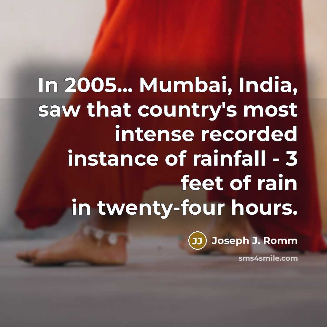“In 2005... Mumbai, India, saw that country's most intense recorded…” quote by Joseph J. Romm