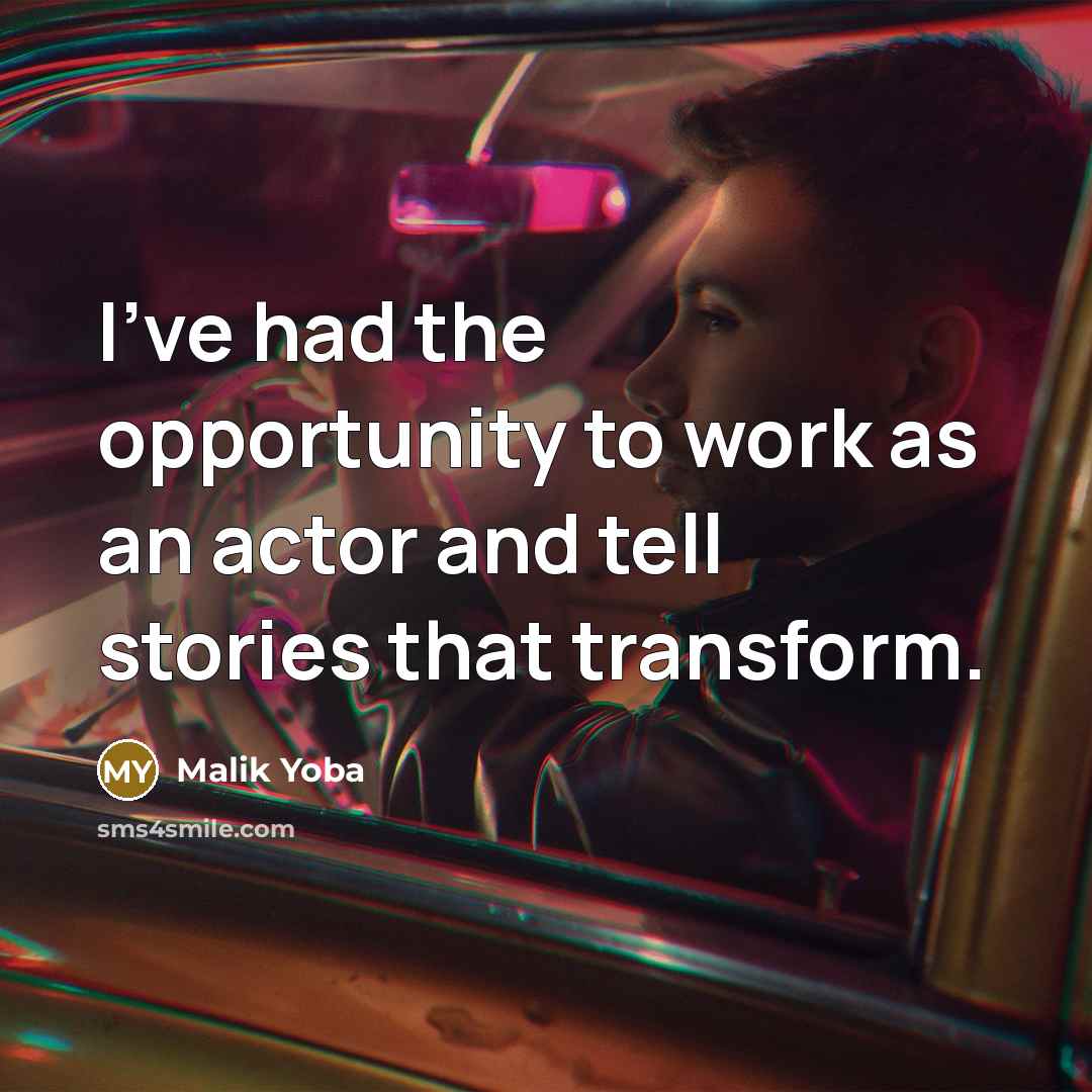 “I've had the opportunity to work as an actor and…” quote by Malik Yoba