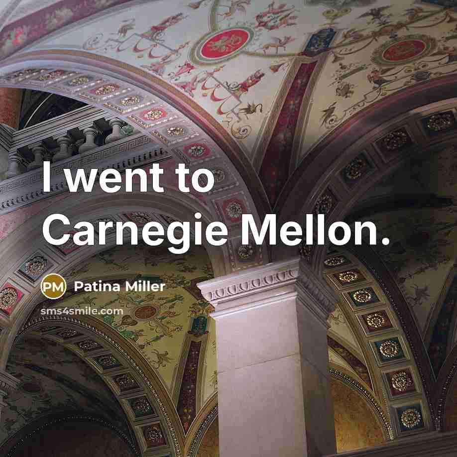 “I went to Carnegie Mellon.…” quote by Patina Miller