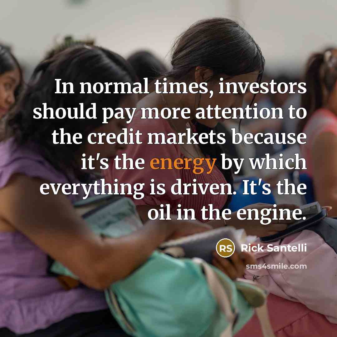“In normal times, investors should pay more attention to the…” quote by Rick Santelli